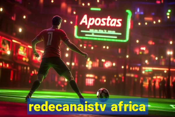 redecanaistv africa